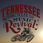 THE TENNESSEE MOTORCYCLES & MUSIC REVIVAL TICKETS ON SALE THIS FRIDAY
